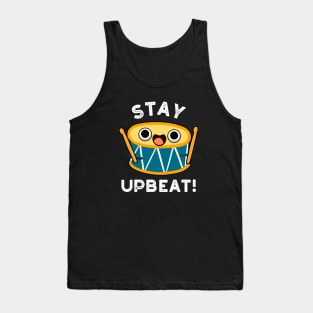 Stay Upbeat Cute Positive Drum Pun Tank Top